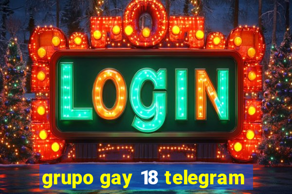 grupo gay 18 telegram